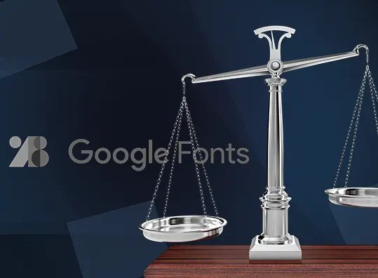 Google Fonts Einbindung ist nicht DSGVO konform